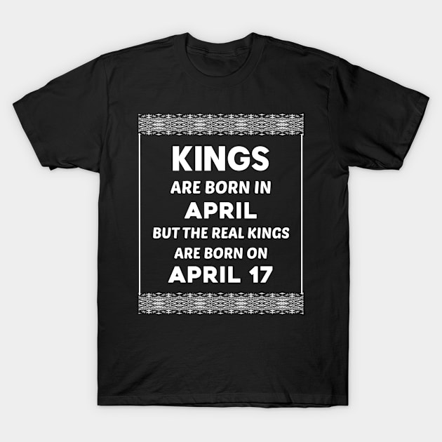 Birthday King White April 17 17th T-Shirt by blakelan128